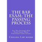 The Bar Exam: The Passing Process: All The Author's Bar Exam Essays Were Published! Look Inside! - Paperback