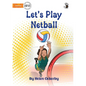 Let's Play Netball - Our Yarning - Paperback