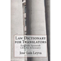 Law Dictionary for Translators: English-Spanish Legal Glossary - Paperback