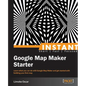 Instant Google Map Maker Starter - Paperback