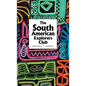 The South American Explorers Club - Hardcover
