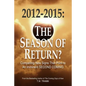 2012-2015: The Season of Return? - Paperback