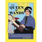 The Queen of Wands: The Story of Pamela Colman Smith, the Artist Behind the Rider-Waite Tarot Deck - Hardcover