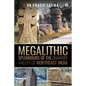 Megalithic Splendours of the Dhansiri Valley of Northeast India - Paperback