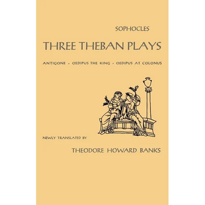 Three Theban Plays: Antigone, Oedipus the King, Oedipus at Colonus - Paperback