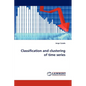 Classification and clustering of time series - Paperback