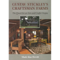 Gustav Stickley's Craftsman Farms: The Quest for an Arts and Crafts Utopia - Hardcover