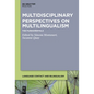 Multidisciplinary Perspectives on Multilingualism: The Fundamentals - Paperback