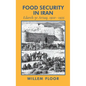 Food Security in Iran: Edareh-ye Arzaq, 1910-1935 - Hardcover