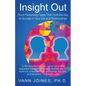 Insight Out: The 6 Personality Types That Hold the Key to Success in Your Life and Relationships - Paperback