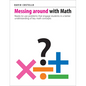 Messing Around with Math: Ready-To-Use Problems That Engage Students in a Better Understanding of Key Math Concepts - Paperback