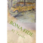 Bona-Fide - Paperback