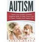 Autism: Teach Your Autistic Children Hygiene Skills To Help Them Live A Clean, Healthy And Happy Life - Paperback