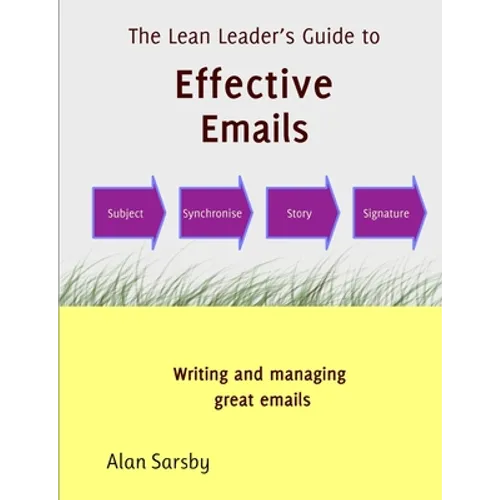 Lean Leader's Guide to Effective Emails - Paperback