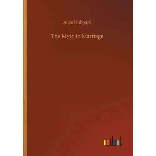 The Myth in Marriage - Paperback