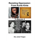 Resisting Oppression: From Kunte Kinte to Malcolm X - Paperback