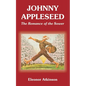 Johnny Appleseed: The Romance of the Sower - Paperback