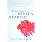 Restoring the Broken Hearted - Paperback