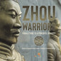 Zhou Warriors: From a Tribe to a Powerful Dynasty History of Ancient China Grade 5 Children's Ancient History - Paperback