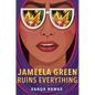 Jameela Green Ruins Everything - Hardcover