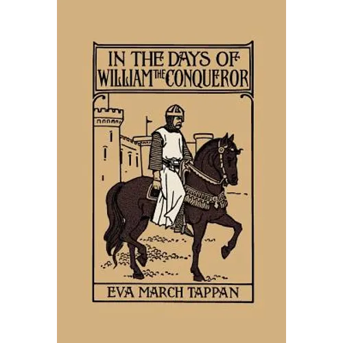 In the Days of William the Conqueror (Yesterday's Classics) - Paperback