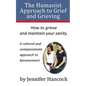 The Humanist Approach to Grief and Grieving - Paperback