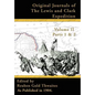 Original Journals of the Lewis and Clark Expedition: 1804-1806 - Hardcover