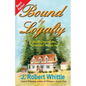 Bound by Loyalty - Paperback