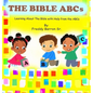 The Bible ABC's: Learning About The Bible with Help from the ABC's - Hardcover