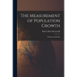 The Measurement of Population Growth: Methods and Results - Paperback