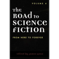 The Road to Science Fiction: From Here to Forever - Paperback