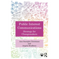 Public Interest Communications: Strategy for Changemakers - Paperback