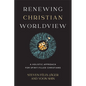 Renewing Christian Worldview - Hardcover