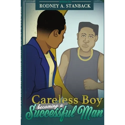 Careless Boy Becoming A Successful Man - Paperback