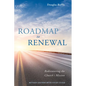 Roadmap to Renewal: Rediscovering the Church's Mission--Revised Edition with Study Guide - Paperback