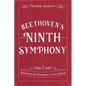 Beethoven's Ninth Symphony: Rehearsing and Performing Its 1824 Premiere - Hardcover