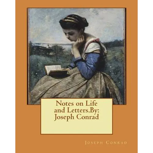 Notes on Life and Letters.By: Joseph Conrad - Paperback