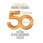 Looking Back, Moving Forward: Celebrating 50 years of The New York Black Librarians Caucus 1970-2020 - Hardcover