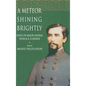 A Meteor Shining Brightly - Hardcover