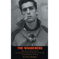 The Wanderers - Killer Teens, Rebel Teens, Gang Teens and the evolution of the last Great Greaser Feature (hardback) - Hardcover