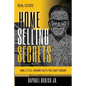 Real Estate: Home Selling Secrets - Paperback