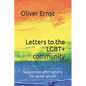 Letters to the LGBT+ community: Supportive affirmations for queer youth - Paperback