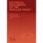 Historical Documents of the Popular Front: A Collection for Critical Organizational Study - Hardcover