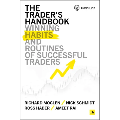 The Trader's Handbook: Winning Habits and Routines of Successful Traders - Hardcover