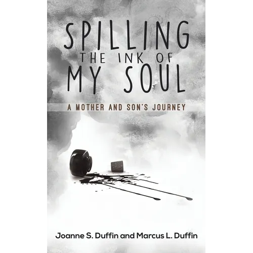 Spilling the Ink of My Soul - Paperback