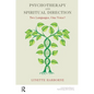 Psychotherapy and Spiritual Direction: Two Languages, One Voice? - Paperback