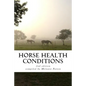 Horse Health Conditions - Paperback
