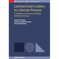 Leonhard Euler's Letters to a German Princess: A Milestone in the History of Physics Textbooks and More - Hardcover