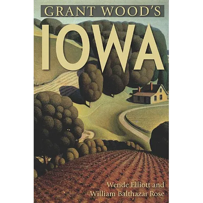 Grant Wood's Iowa - Paperback