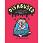 Disabused: Facing my CPTSD and learning to love myself - Paperback